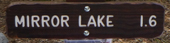 sign says Mirror lake 1.6 miles
