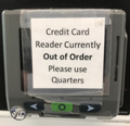 note says credit card reader currently out of order