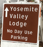 sign says Yosemite valley lodge no day use parking