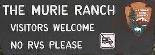 sign says Murie Ranch Visitors Welcome no RVs please