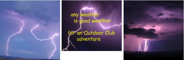 three photos of lightning with the words any weather is good weather for an outdoor club adventure
